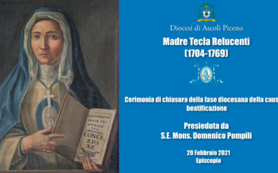 Chiusura fase diocesana della beatificazione di madre Tecla Relucenti