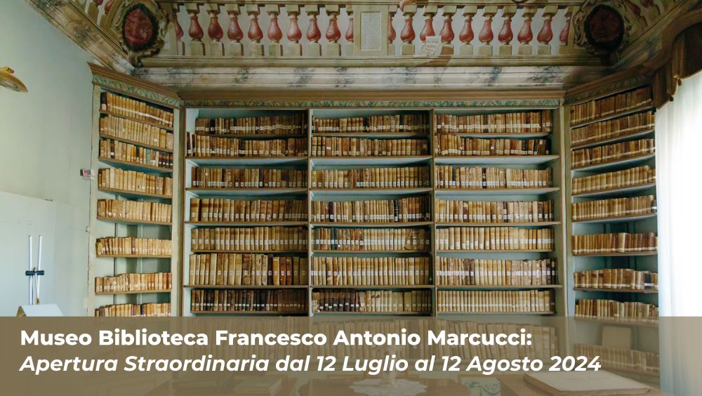 Museo Biblioteca Marcucci: apertura dal 12 luglio al 12 agosto