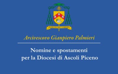 Nomine e spostamenti nella Diocesi di Ascoli Piceno