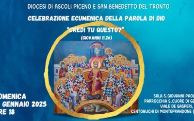 «Credi tu questo?» Celebrazione Ecumenica della Parola di Dio