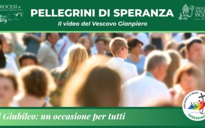 Giubileo: un occasione per tutti – il video del Vescovo Gianpiero